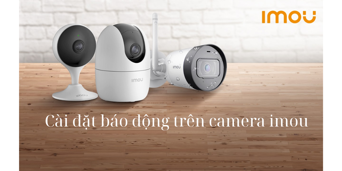 cài đặt báo động trên camera imou